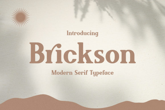 Brickson: A Serif Font That Elevates Branding Projects
