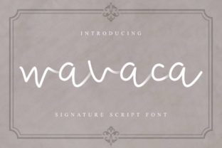 Wavaca: A Modern Script Font for Campaign Creativity